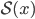 mathcal{S}(x)
