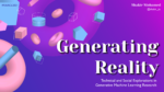 Generating Reality
